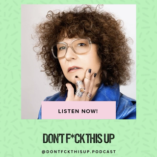 Podcast Alert - "Don't F*ck This Up"
